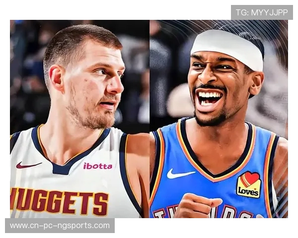 掘金力克雷霆迎来胜利 喜忧参半的比赛背后揭示的球队未来潜力